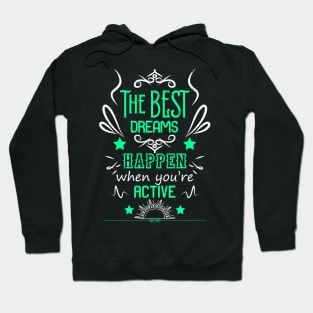 The best dreams happen when you're active RC09 Hoodie